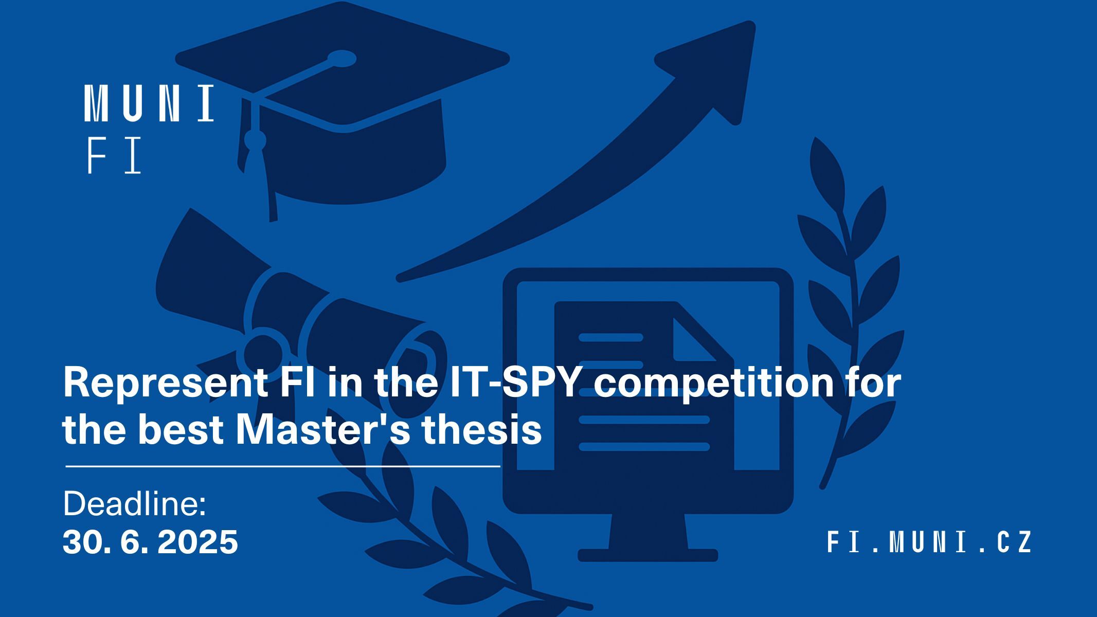 Represent FI in the IT-SPY competition for the best Master's thesis – register by June 30