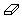 Eraser