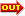 out=>