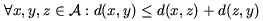 d(x, y) <= d(x, z) + d(z, y)